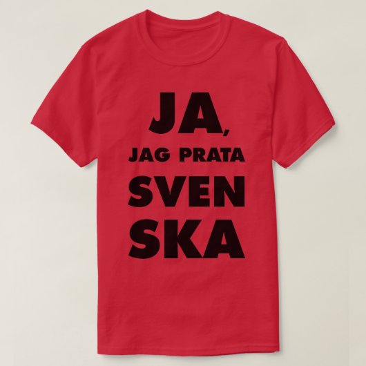 Ja Jag Prata Svenska Yes i speak Swedish Tシャツ (デザイン正面)