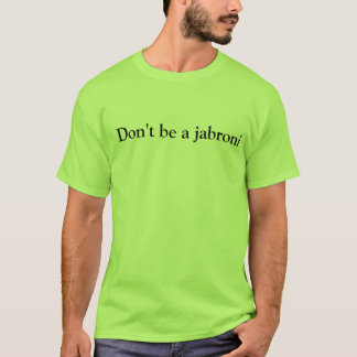 jabroniがあないで下さい tシャツ