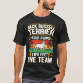 Jack Russell Terrier four paws two feet one team Tシャツ (正面)