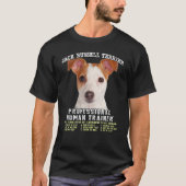 Jack Russell Terrier Professional Human Trainer Tシャツ (正面)