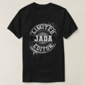 JADA Limited Edition Funny Personalized Name Gift  Tシャツ (デザイン正面)