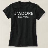 Jadore Montreal French Speaking I Love Montreal Ca Tシャツ (デザイン正面)