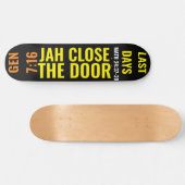 JAH CLOSE THE DOOR スケートボード (横)