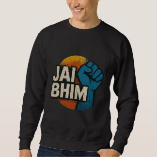 Jai Bhim | Symbol of Equality and Justice スウェットシャツ