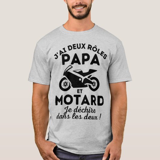 J'ai deux rôles Papa et Motard Tシャツ (正面)