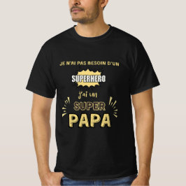 J'ai un super papa tシャツ