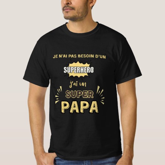 J'ai un super papa tシャツ (正面)