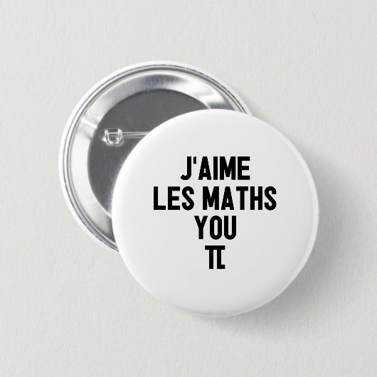 J'AIME LES MATHS, YOU-PI ! (prof, école) 缶バッジ (正面&裏面)