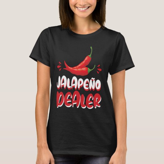 Jalapeño Dealer Jalapeno Lover Pepper Tシャツ (正面)