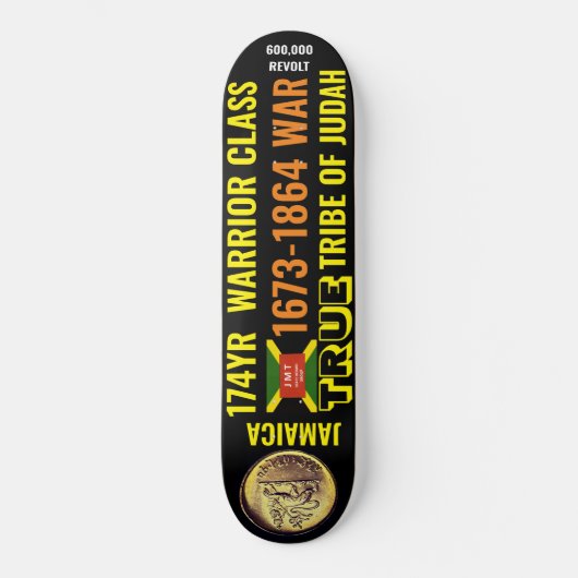 JAMAICA TRUE TRIBE OF JUDAH 174YR スケートボード (正面)