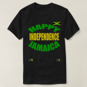 Jamaican Happy Independence Jamaica  Tシャツ (デザイン正面)