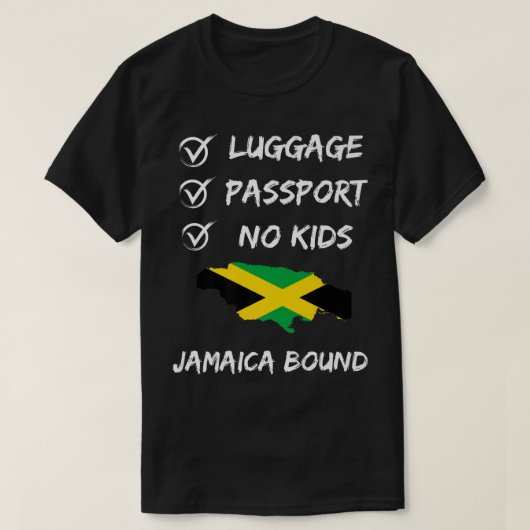 Jamaican Travel Clothing For Your Next Vacation To Tシャツ (デザイン正面)