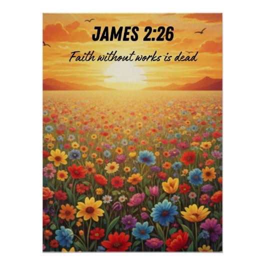  JAMES 2:26 Field of Flowers ポスター (正面)