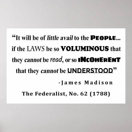 James Madison引用文(The Federalist, No. 62) ポスター (正面)