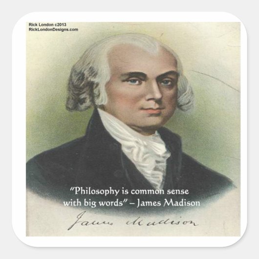James Madison「哲学/常識」引用文 スクエアシール (正面)