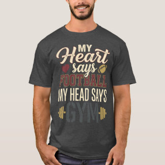 JAN168 My Heart Says Football Head Says Gym Retro  Tシャツ