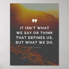 Jane Austen引用文 – 私たちの行動は私たちを定義 ポスター