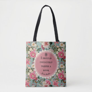 Jane Austen Quote Prefer a Book with Flowers Tote トートバッグ