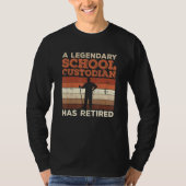 Janitor for a Retired School Custodian Tシャツ (正面)