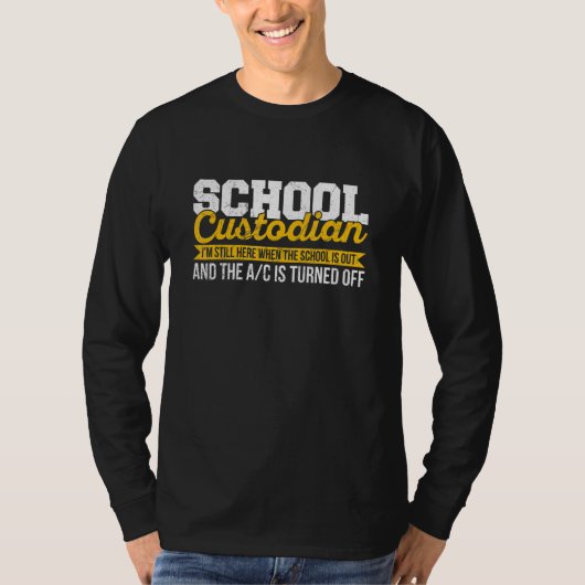 Janitor Quote for a School Custodian 1 Tシャツ (正面)