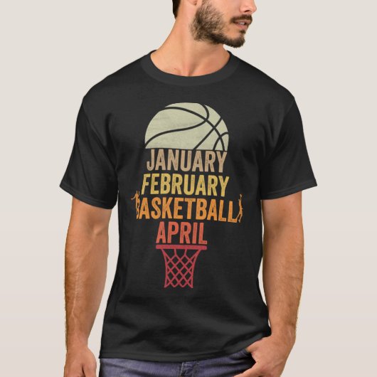 January February Basketball April  Basketball Seas Tシャツ (正面)