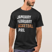 January February Basketball April  Retro Apparel   Tシャツ (正面)