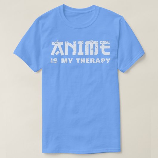Japan Style, Anime Is My Therapy, Anime  Tシャツ (デザイン正面)