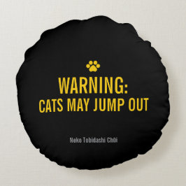 Japanese Cat Warning Sign – “Cats May Jump Out" ラウンドクッション
