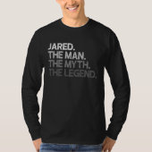 Jared Gift The Man Myth Legend Tシャツ (正面)