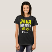 Javaは多くの点でC++ Tシャツ (正面フル)