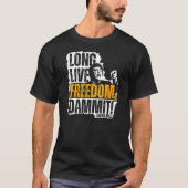 Javier Milei Long Live Freedom Dammit Dark T-Shirt Tシャツ (正面)