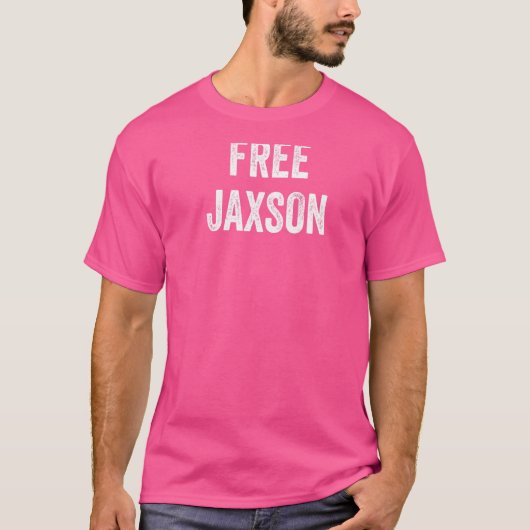 Jaxsonが刑務所Lから解放されたことを無料でサポート Tシャツ (正面)