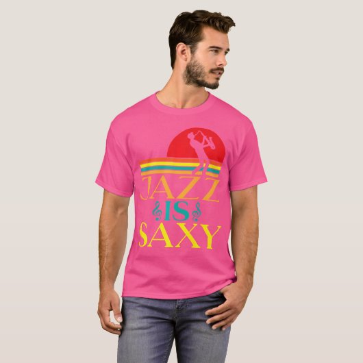 Jazz Is Sexy Funny Jazz Music Tシャツ (正面フル)
