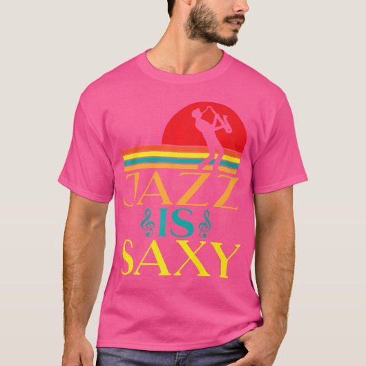 Jazz Is Sexy Funny Jazz Music Tシャツ (正面)