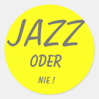 JAZZ, ODER, NIE ! ラウンドシール