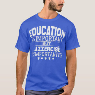 jazzerciseヴィンテージカッコいいQuoteFunny jazzercise Gift Tシャツ