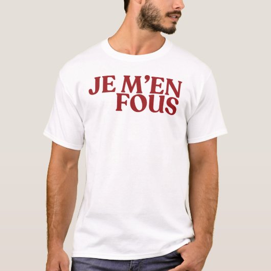 Je m'en fous tシャツ (正面)