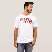 Je m'en fous tシャツ (正面フル)