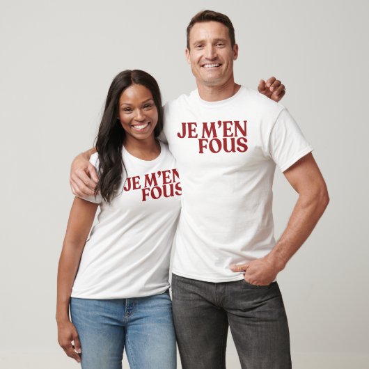 Je m'en fous tシャツ (ユニセックス)
