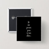 Je neのpeuxの先のvousものすごい 缶バッジ (正面&裏面)