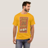 JE PEUX PAS J'AI PETANQUE Tシャツ (正面フル)