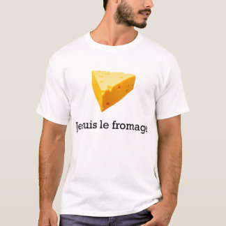 Je Suis Le Fromage Tシャツ