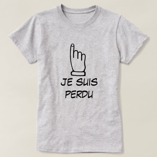 je suis perdu – 私は失った、 tシャツ (デザイン正面)