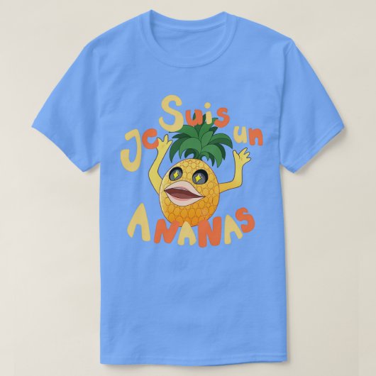 Je Suis Un Ananas  Tシャツ (デザイン正面)