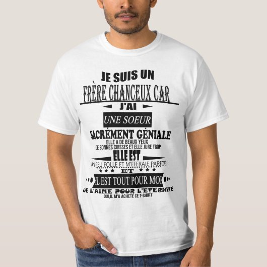 je suis un  frère chanceux car j'ai une soeur sacr tシャツ (正面)