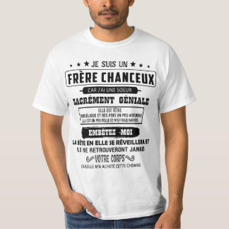 je suis un  frère chanceux car j'ai une soeur tシャツ