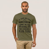 Je Suis Un Papa Randonneur Comme Un Papa Normal Tシャツ (正面フル)