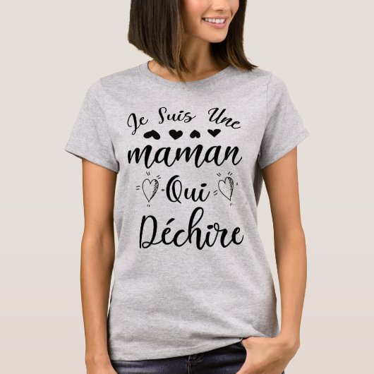 Je suis une maman qui déchire  tシャツ (正面)