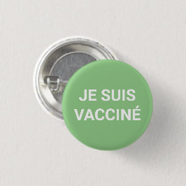Je suis vaccine、セージ緑の白フランスの語 缶バッジ