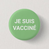 Je suis vaccine、セージ緑の白フランスの語 缶バッジ (正面)